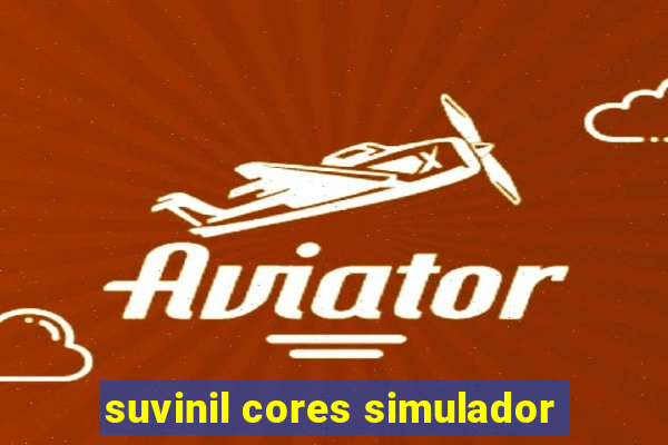 suvinil cores simulador